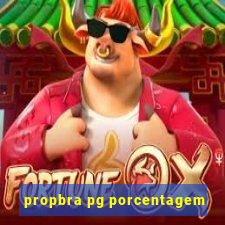 propbra pg porcentagem